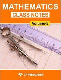 Class 12 Mathematics Class Notes Volume 3 for JEE/NEET By Career Point Kota