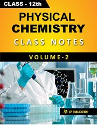 Class 12 Physical Chemistry Notes (Volume-2) for JEE/NEET By Career Point Kota