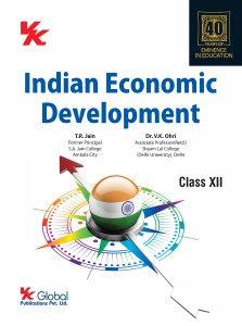 Indian Economic Development Class 12 by T.R Jain and V.K Ohri