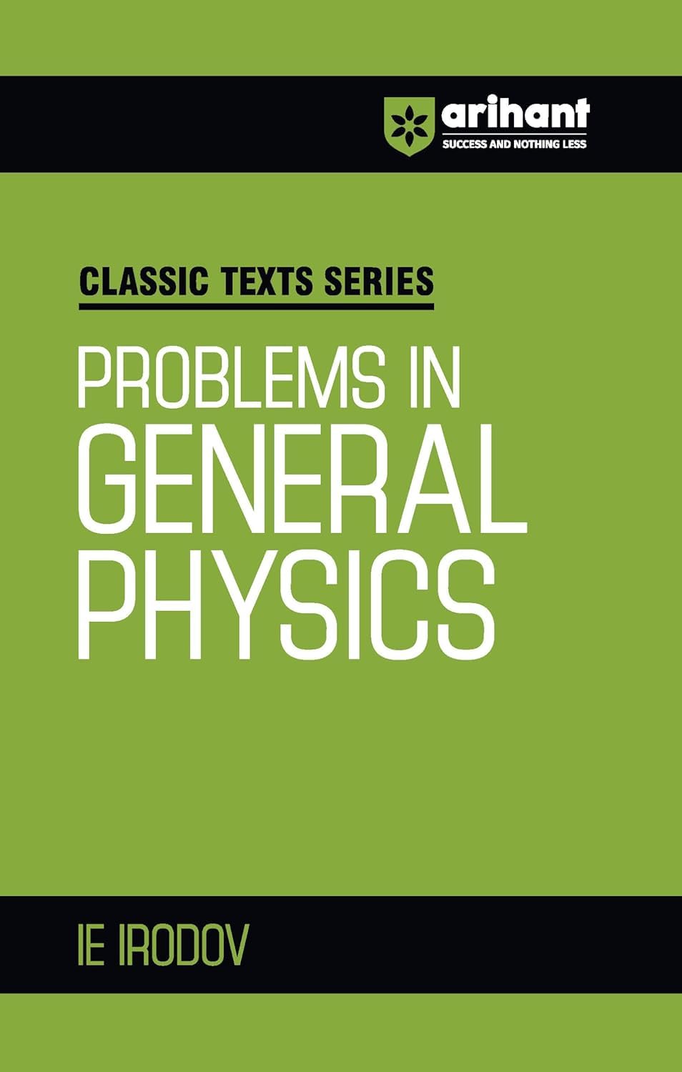 Arihant I.E. Irodov Problems in General Physics